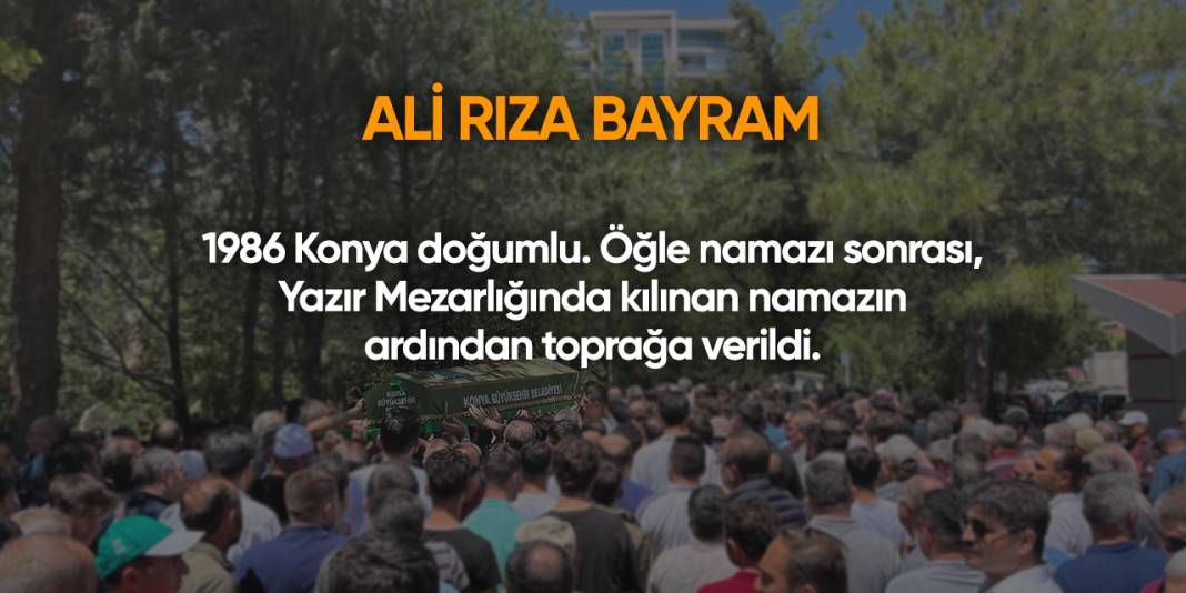 Konya'da bugün vefat edenler | 9 Temmuz 2025 9